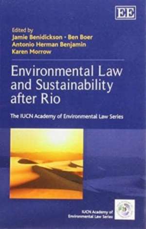 Environmental Law and Sustainability after Rio de Jamie Benidickson