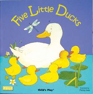 Five Little Ducks de Penny Ives