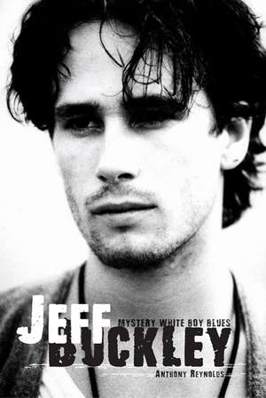 Jeff Buckley de Anthony Reynolds