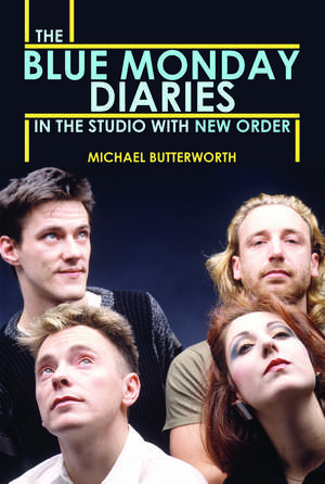 The Blue Monday Diaries de Michael Butterworth