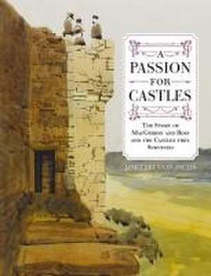 A Passion for Castles de Janet Brennan-Inglis