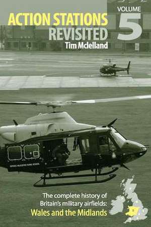 Action Stations Revisited Volume 5 de Tim Mclelland