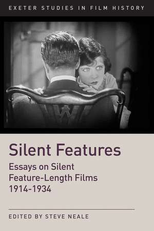 Silent Features: The Development of Silent Feature Films 1914-1934 de Steve Neale