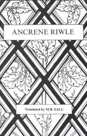 Ancrene Riwle de M.B. Salu