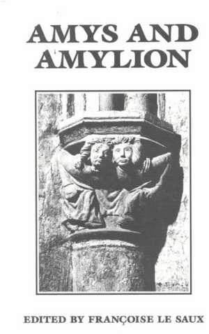 Amys and Amylion de Francoise H. M. Le Saux