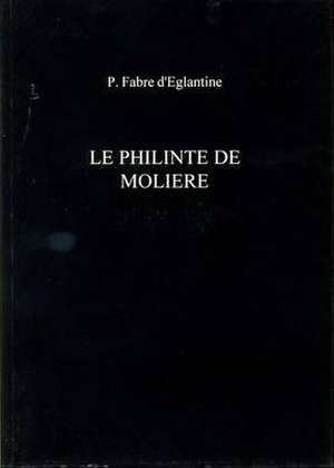 Le Philinte de Molière de P. Fabre d'Eglantine