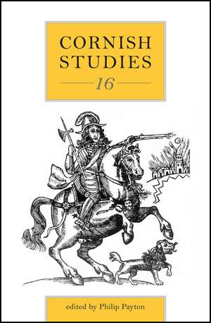 Cornish Studies, Volume 16 de Philip Payton