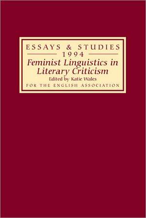 Feminist Linguistics in Literary Criticism de Katie Wales