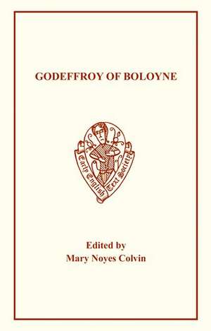 Godeffroy of Boloyne de M.N Colvin