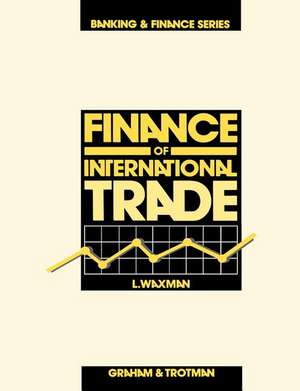 Finance of International Trade de L. Waxman