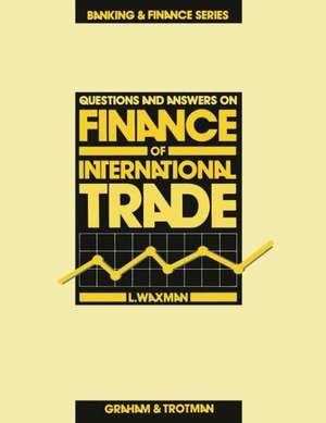 Questions and Answers on Finance of International Trade de L. Waxman