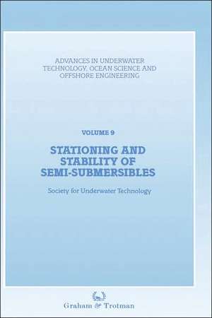 Stationing and Stability of Semi-Submersibles de Society for Underwater Technology (SUT)