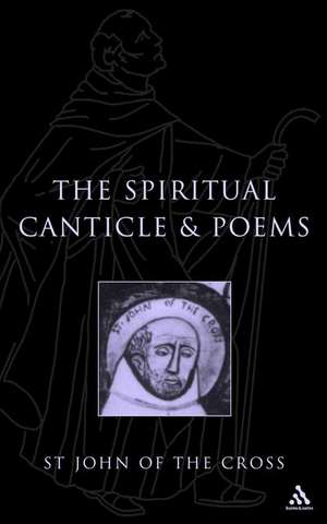 Spiritual Canticle And Poems de R.H.J. Steuart