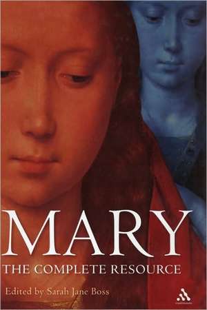 Mary: The Complete Resource de Professor Tina Beattie