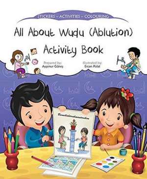 All About Wudu (Ablution) Activity Book de Aysenur Gunes