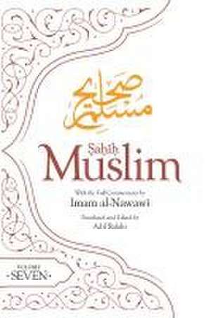 Sahih Muslim Volume 7 de Imam Abul-Husain Muslim