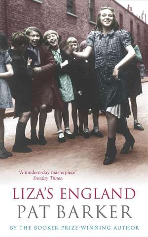 Liza's England de Pat Barker