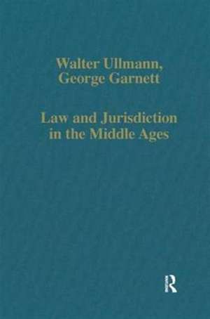 Law and Jurisdiction in the Middle Ages de Walter Ullmann