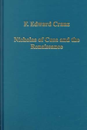 Nicholas of Cusa and the Renaissance de F. Edward Cranz