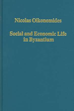 Social and Economic Life in Byzantium de Nicolas Oikonomides