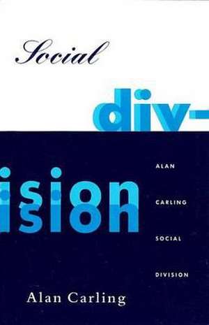 Social Division de Alan Carling