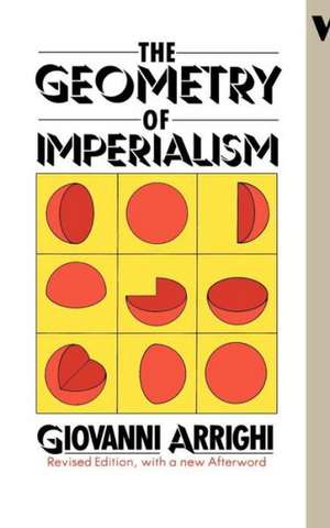 The Geometry of Imperialism de Giovanni Arrighi