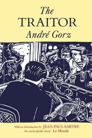 The Traitor de Andre Gorz