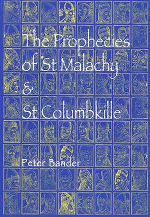 The Prophecies of St Malachy & St Columbkille: The Cow/The Mud Hut/The Donkey de Peter Bander