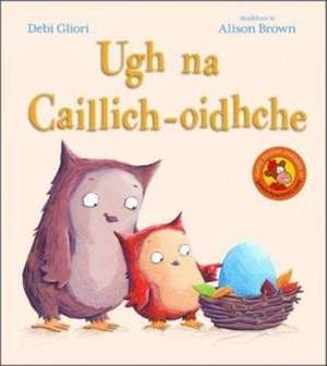 Ugh na Caillich-Oidhche de Debi Gliori