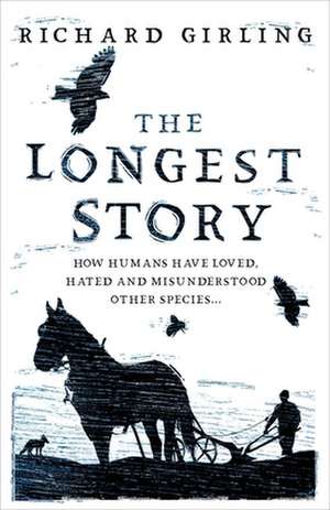 The Longest Story de Richard Girling