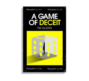 A Game of Deceit de Tim Glister