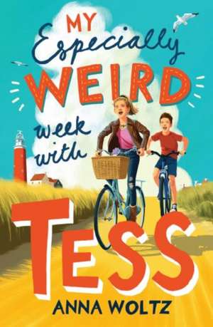 My Especially Weird Week with Tess de Anna Woltz