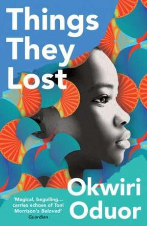 Things They Lost de Okwiri Oduor