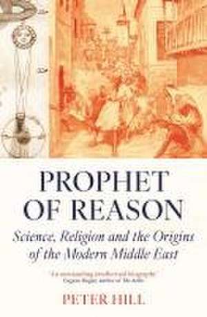 Prophet of Reason de Peter Hill