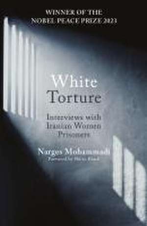 White Torture de Narges Mohammadi