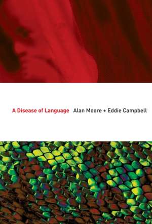 A Disease of Language de Alan Moore