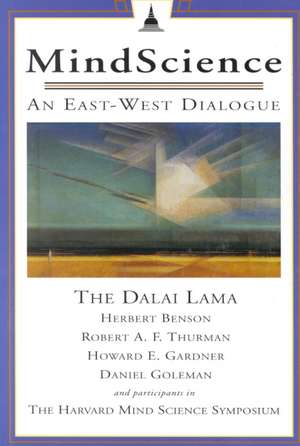 Mindscience: An East-West Dialogue de Dalai Lama