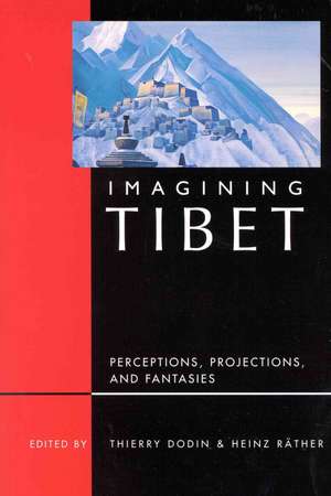 Imagining Tibet: Perceptions, Projections, & Fantasies de Tsering Shakya