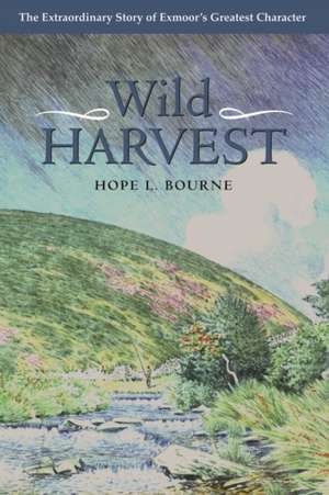Wild Harvest de Hope L. Bourne