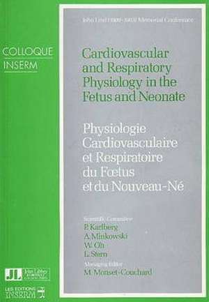 Cardiovascular & Respiratory Physiology in the Fetus & Neonate de M Monset-Chouchard