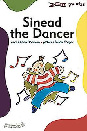 Sinead the Dancer de Anna Donovan