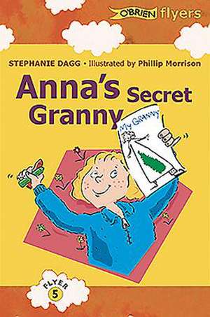 Anna's Secret Granny de Stephanie Dagg