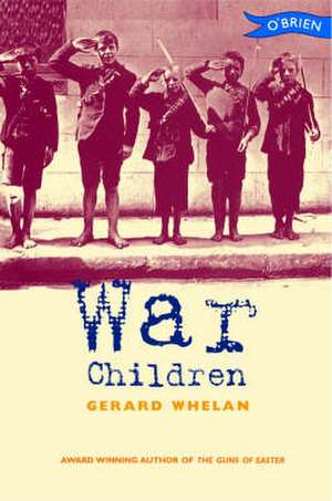 War Children de Gerard Whelan