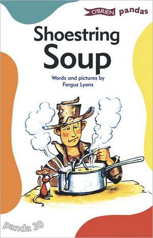 Shoestring Soup de Fergus Lyons