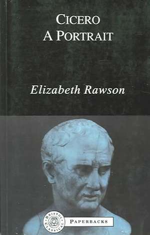 Cicero: A Portrait de Elizabeth Rawson