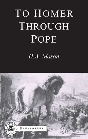 To Homer Through Pope de H.A. Mason