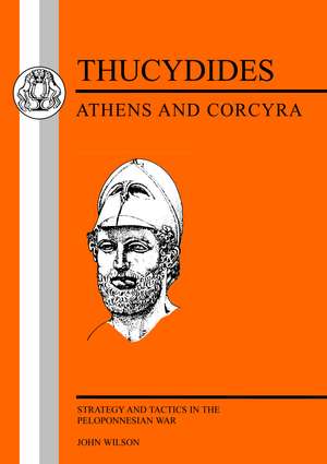 Thucydides: Athens and Corcyra de J. Wilson