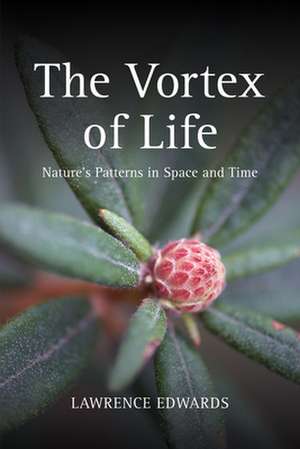 The Vortex of Life de Lawrence Edwards