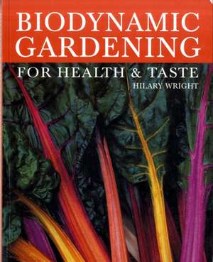 Biodynamic Gardening de Hilary Wright