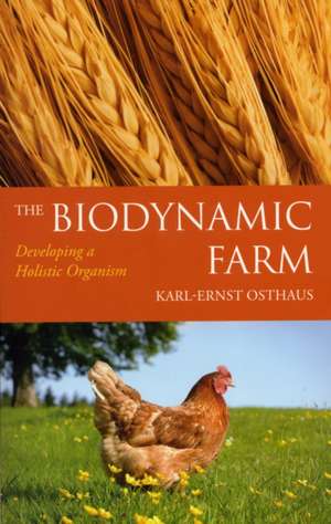 The Biodynamic Farm de Karl-Ernst Osthaus